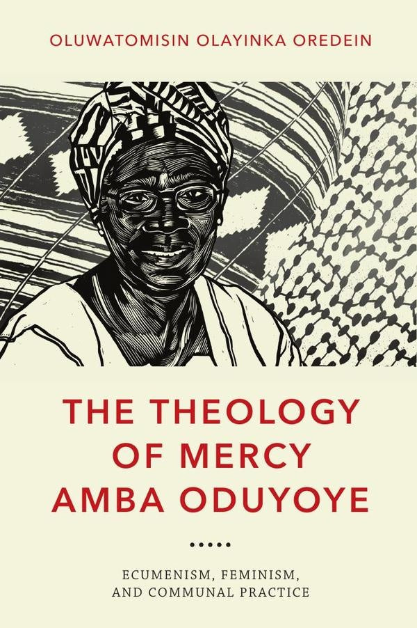 Theology of Mercy Amba Oduyoye | Oluwatomisin Olayinka Oredein