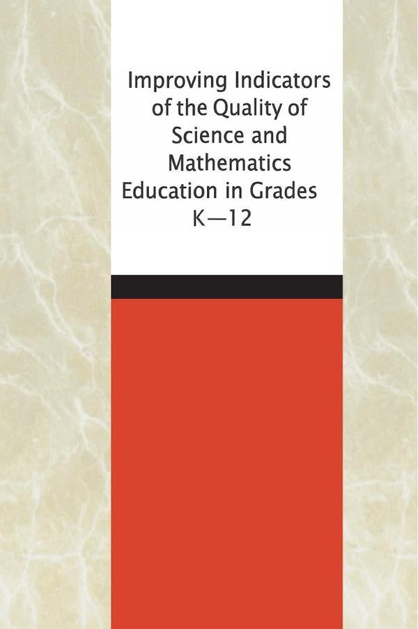 Improving Indicators of the Quality of Science and Mathematics Education in Grades K-12 | AA. VV.