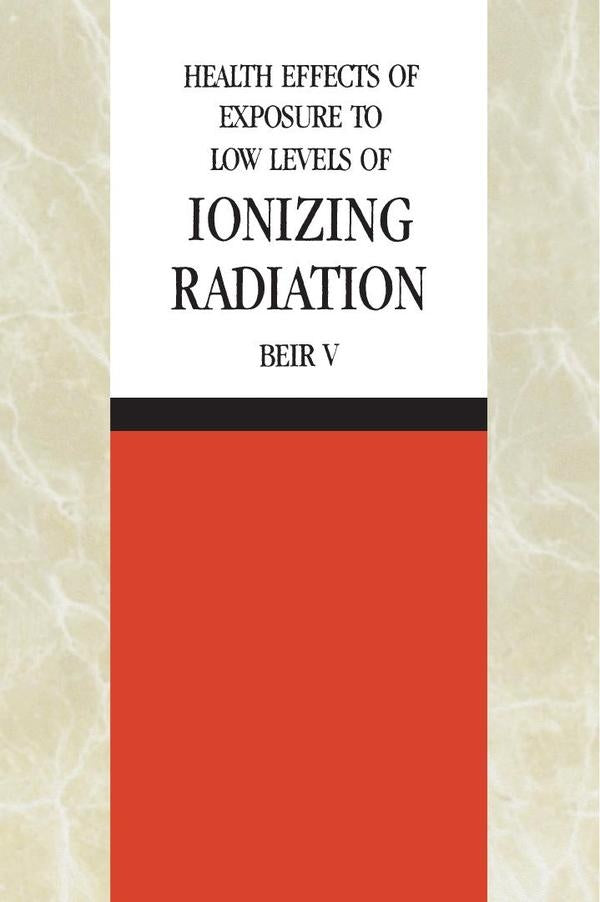 Health Effects of Exposure to Low Levels of Ionizing Radiation | AA. VV.