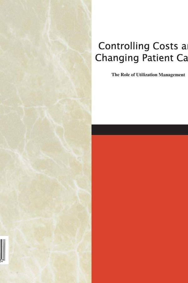 Controlling Costs and Changing Patient Care? | AA. VV.
