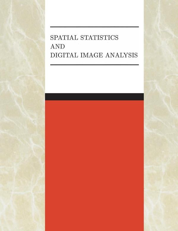 Spatial Statistics and Digital Image Analysis | AA. VV.
