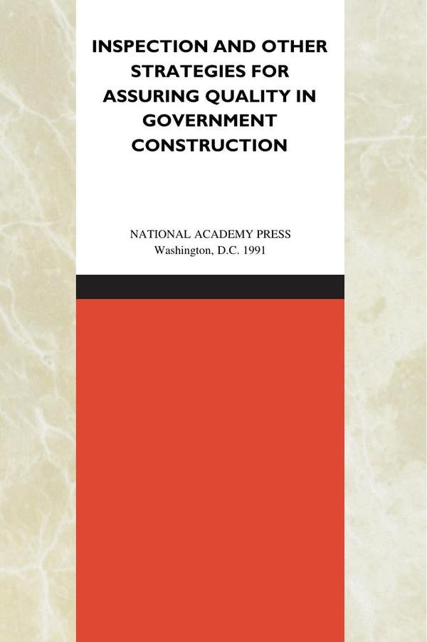 Inspection and Other Strategies for Assuring Quality in Government Construction | AA. VV.