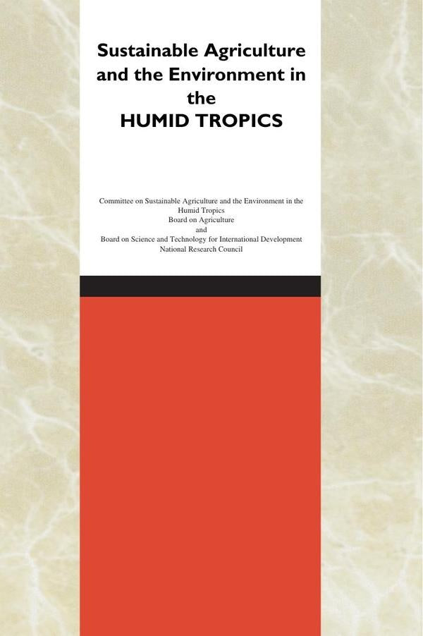 Sustainable Agriculture and the Environment in the Humid Tropics | AA. VV.
