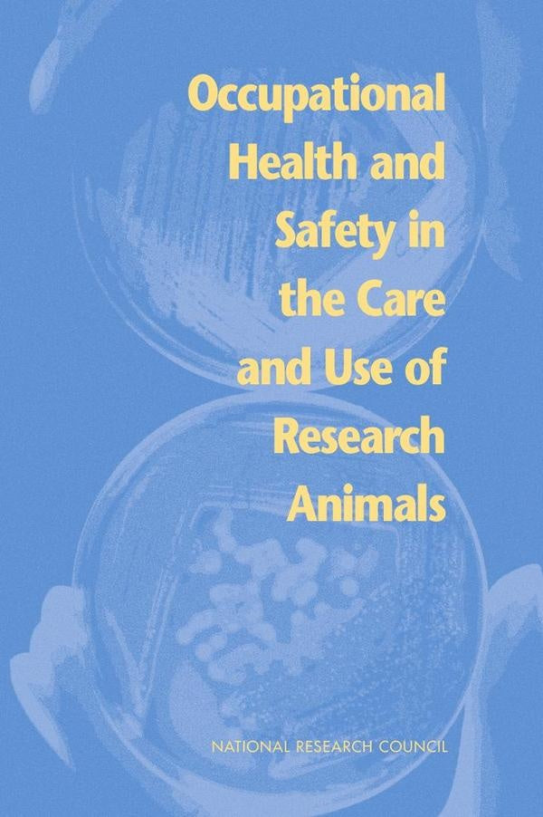 Occupational Health and Safety in the Care and Use of Research Animals | AA. VV.
