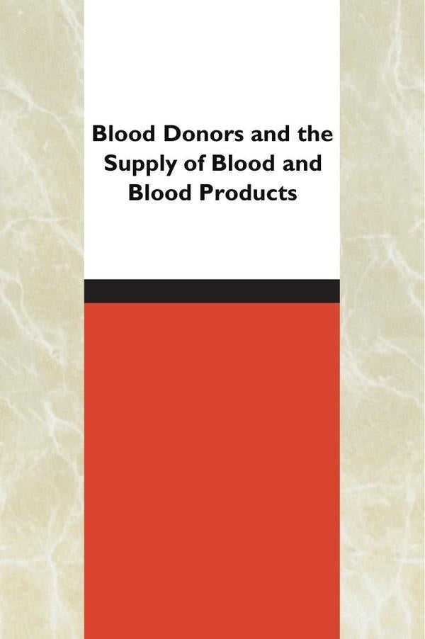 Blood Donors and the Supply of Blood and Blood Products | AA. VV.