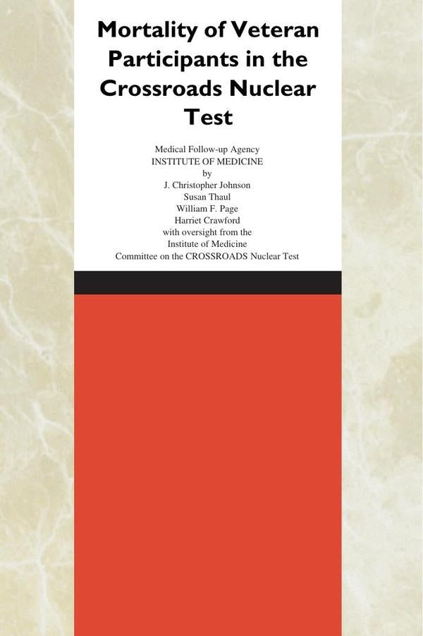 Mortality of Veteran Participants in the CROSSROADS Nuclear Test | AA. VV.