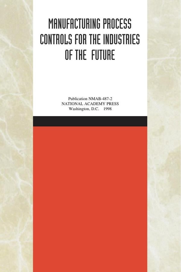 Manufacturing Process Controls for the Industries of the Future | AA. VV.