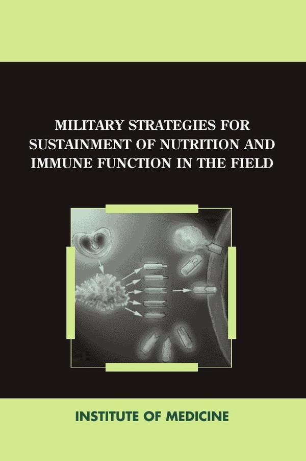 Military Strategies for Sustainment of Nutrition and Immune Function in the Field | AA. VV.