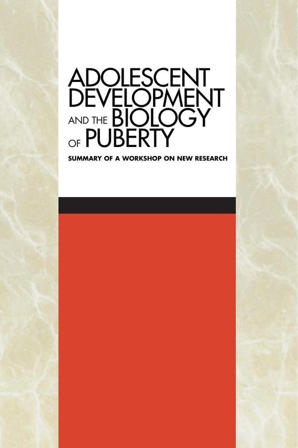 Adolescent Development and the Biology of Puberty | AA. VV.