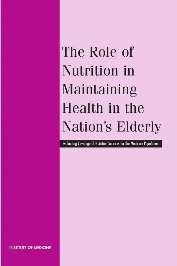 The Role of Nutrition in Maintaining Health in the Nation's Elderly | AA. VV.