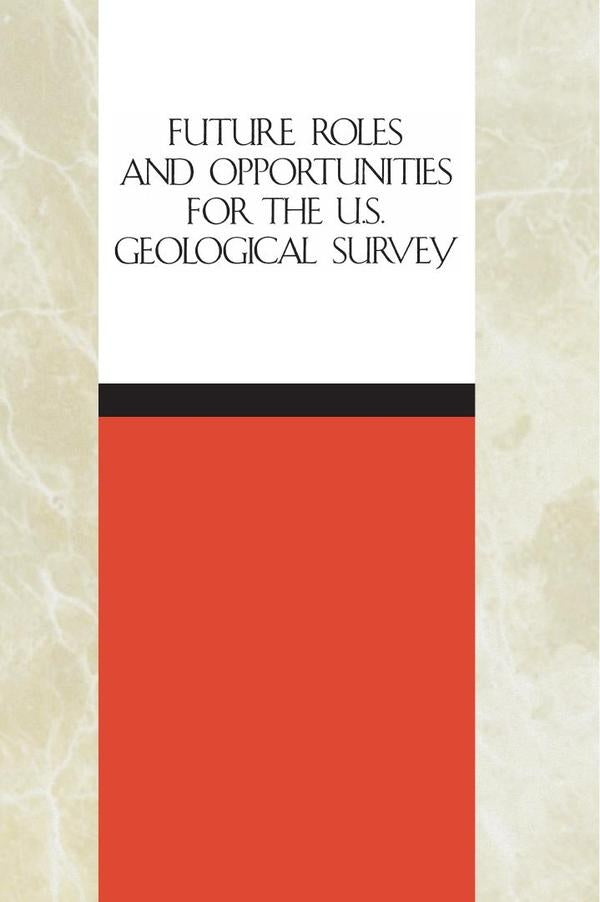 Future Roles and Opportunities for the U.S. Geological Survey | AA. VV.