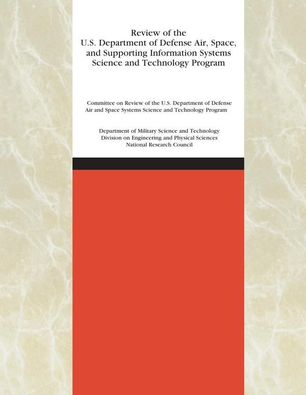 Review of the U.S. Department of Defense Air, Space, and Supporting Information Systems Science and  | AA. VV.