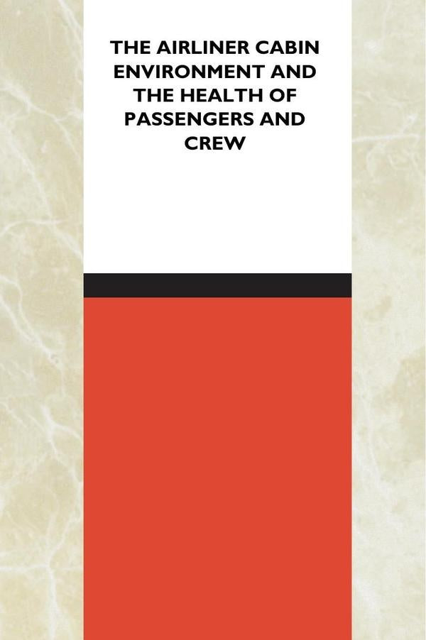 The Airliner Cabin Environment and the Health of Passengers and Crew | AA. VV.