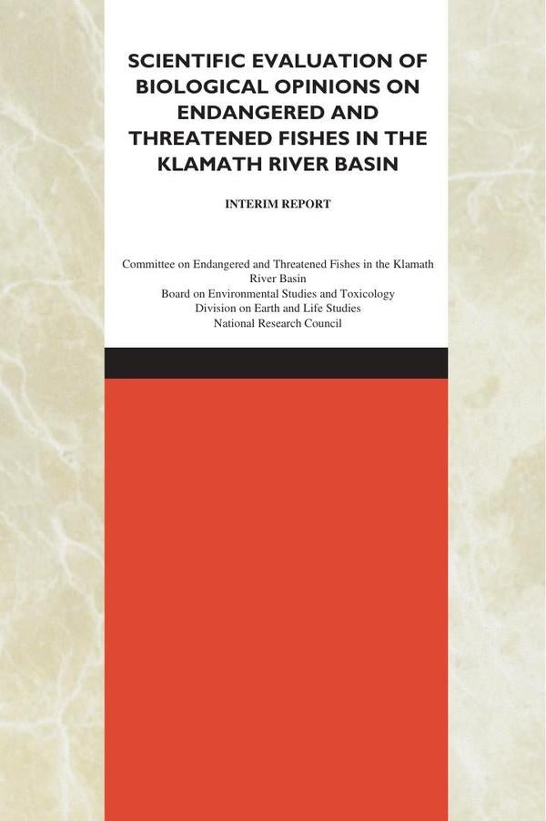 Scientific Evaluation of Biological Opinions on Endangered and Threatened Fishes in the Klamath Rive | AA. VV.