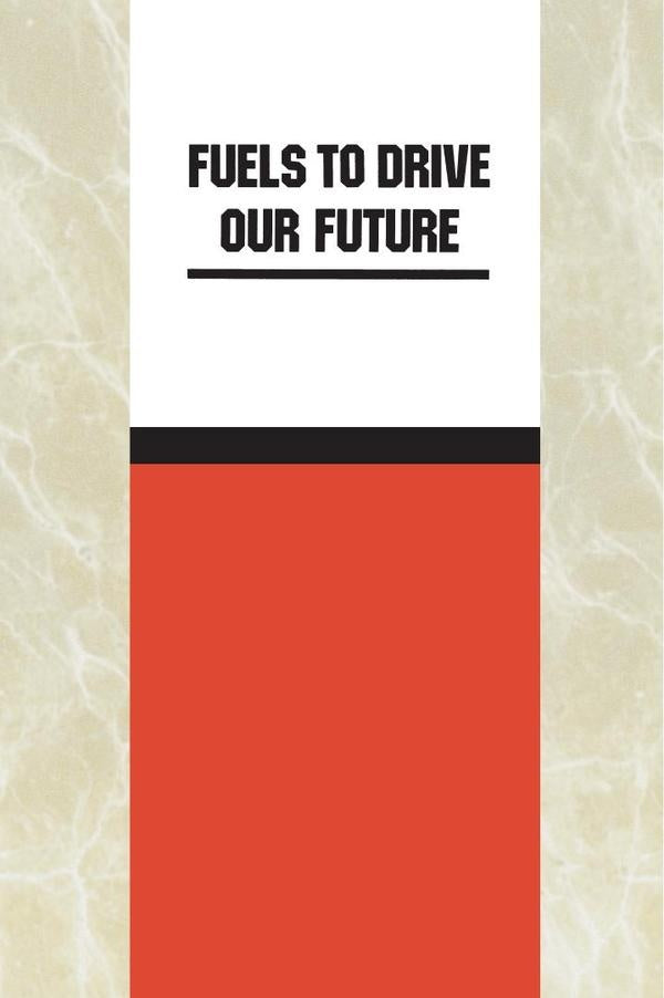 Fuels to Drive Our Future | AA. VV.