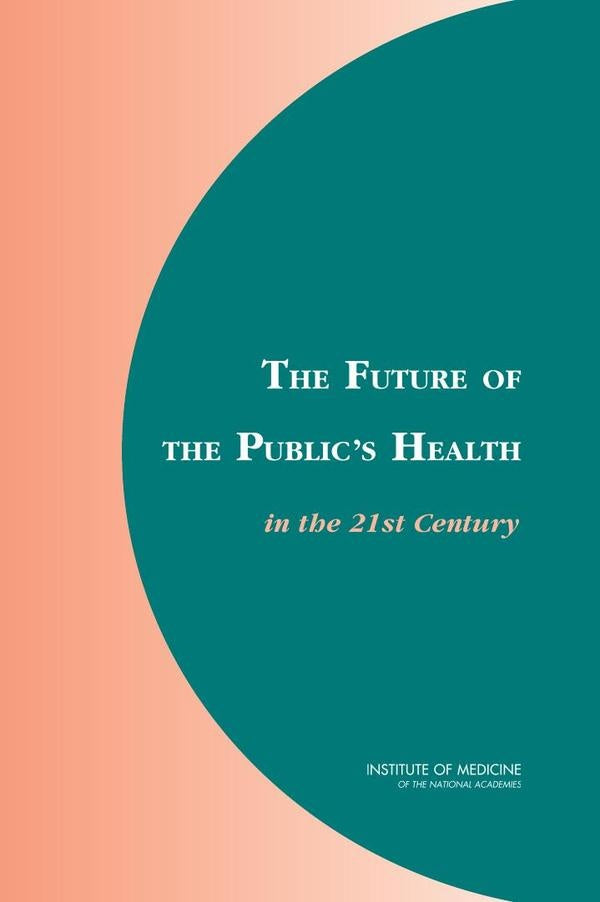 The Future of the Public's Health in the 21st Century | AA. VV.