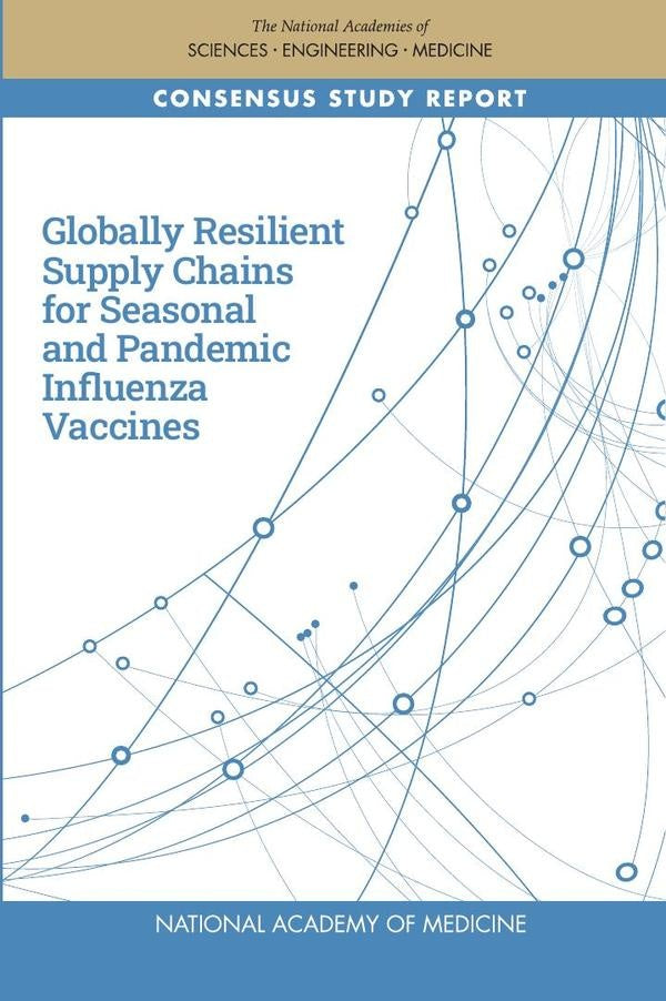 Globally Resilient Supply Chains for Seasonal and Pandemic Influenza Vaccines | AA. VV.