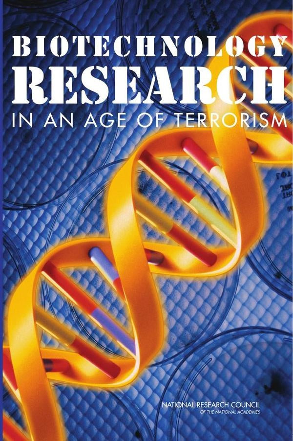 Biotechnology Research in an Age of Terrorism | AA. VV.