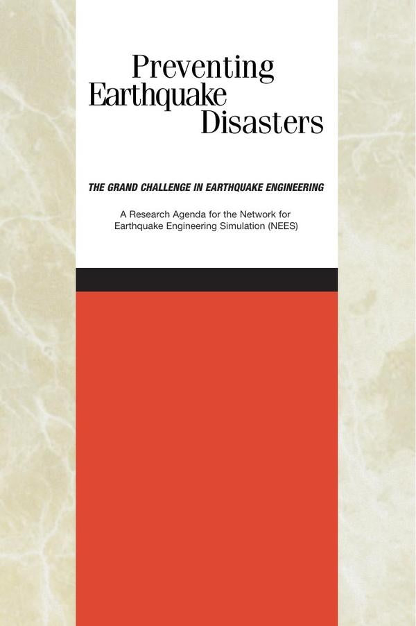 Preventing Earthquake Disasters: The Grand Challenge in Earthquake Engineering | AA. VV.