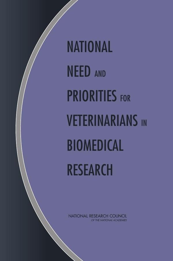 National Need and Priorities for Veterinarians in Biomedical Research | AA. VV.