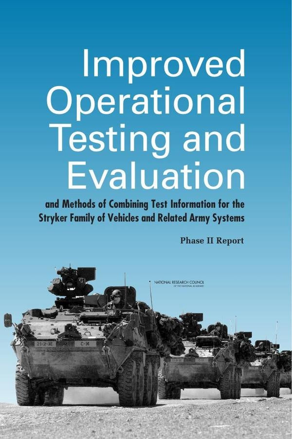 Improved Operational Testing and Evaluation and Methods of Combining Test Information for the Stryke | AA. VV.