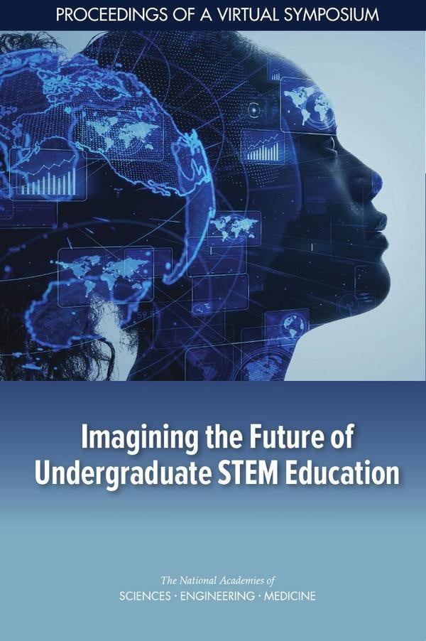 Imagining the Future of Undergraduate STEM Education | AA. VV.
