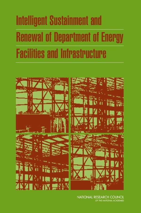 Intelligent Sustainment and Renewal of Department of Energy Facilities and Infrastructure | AA. VV.