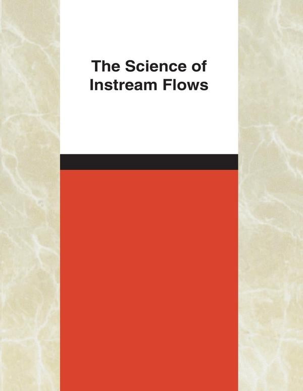 The Science of Instream Flows | AA. VV.