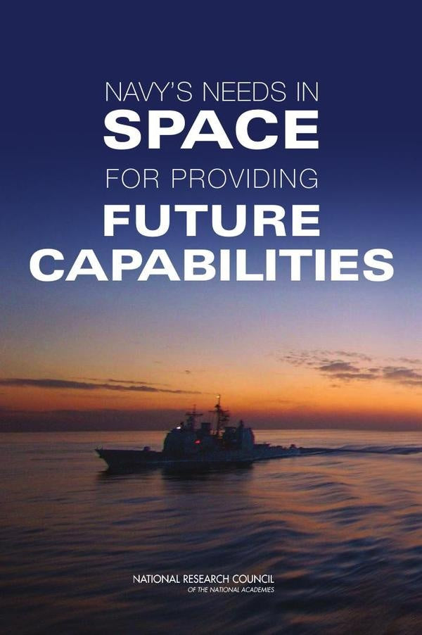 Navy's Needs in Space for Providing Future Capabilities | AA. VV.