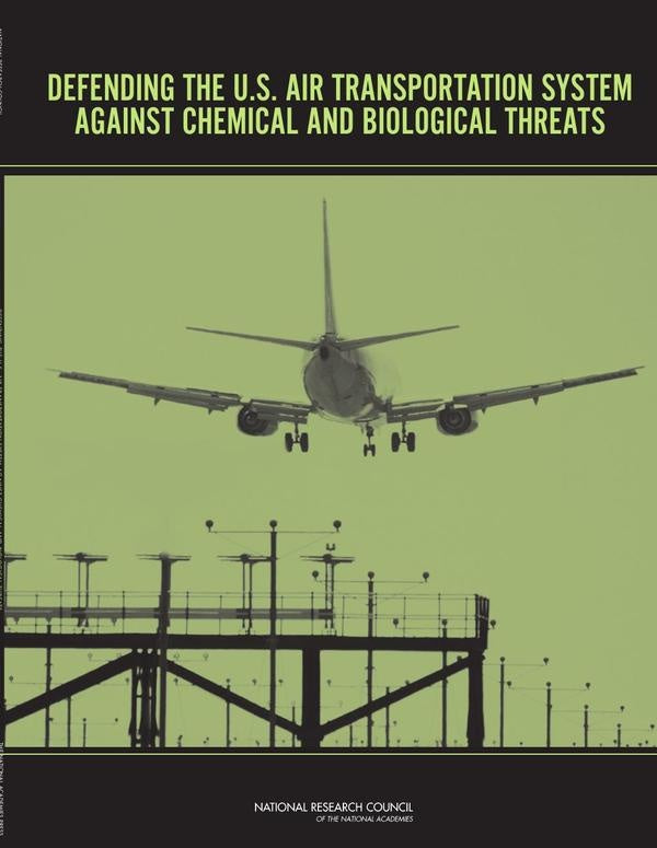 Defending the U.S. Air Transportation System Against Chemical and Biological Threats | AA. VV.