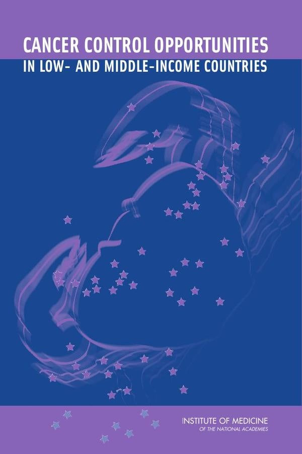 Cancer Control Opportunities in Low- and Middle-Income Countries | AA. VV.