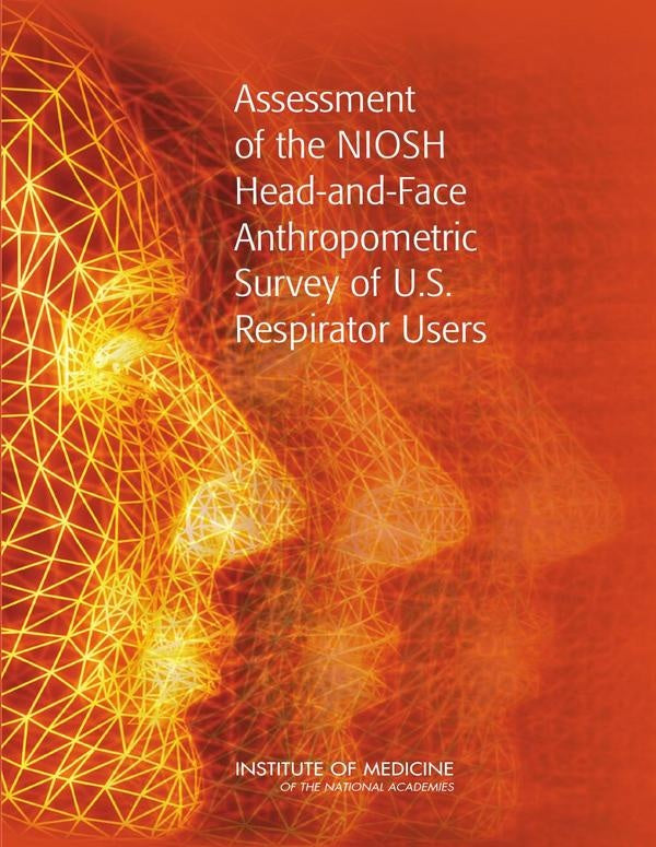 Assessment of the NIOSH Head-and-Face Anthropometric Survey of U.S. Respirator Users | AA. VV.