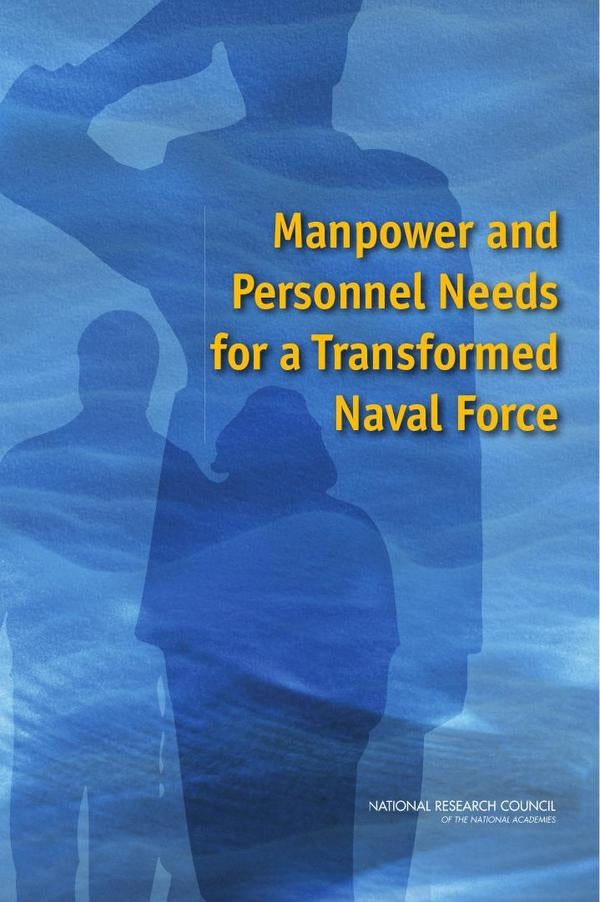 Manpower and Personnel Needs for a Transformed Naval Force | AA. VV.