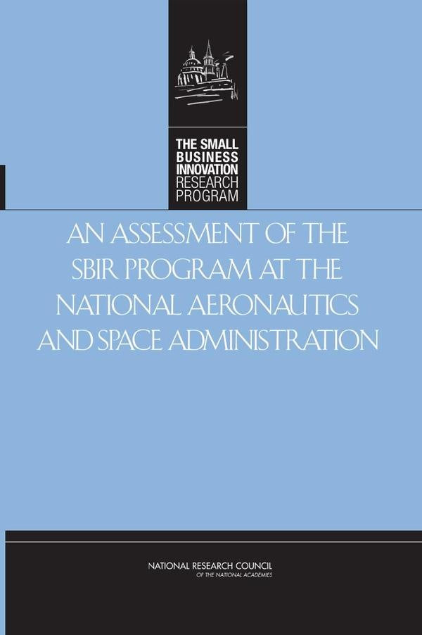 An Assessment of the SBIR Program at the National Aeronautics and Space Administration | AA. VV.