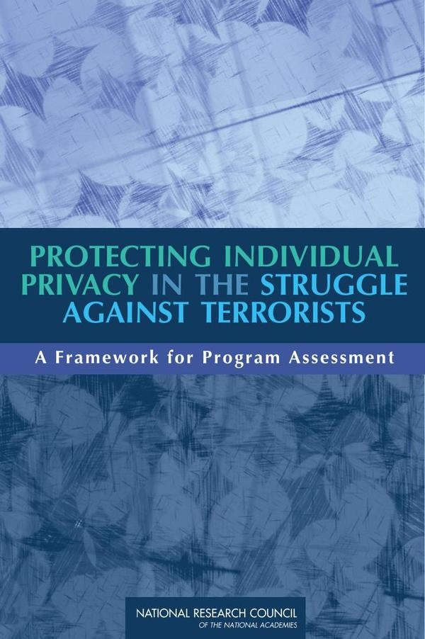 Protecting Individual Privacy in the Struggle Against Terrorists | AA. VV.