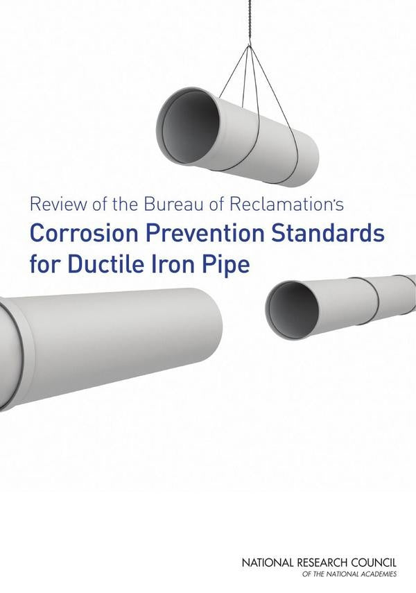 Review of the Bureau of Reclamation's Corrosion Prevention Standards for Ductile Iron Pipe | AA. VV.