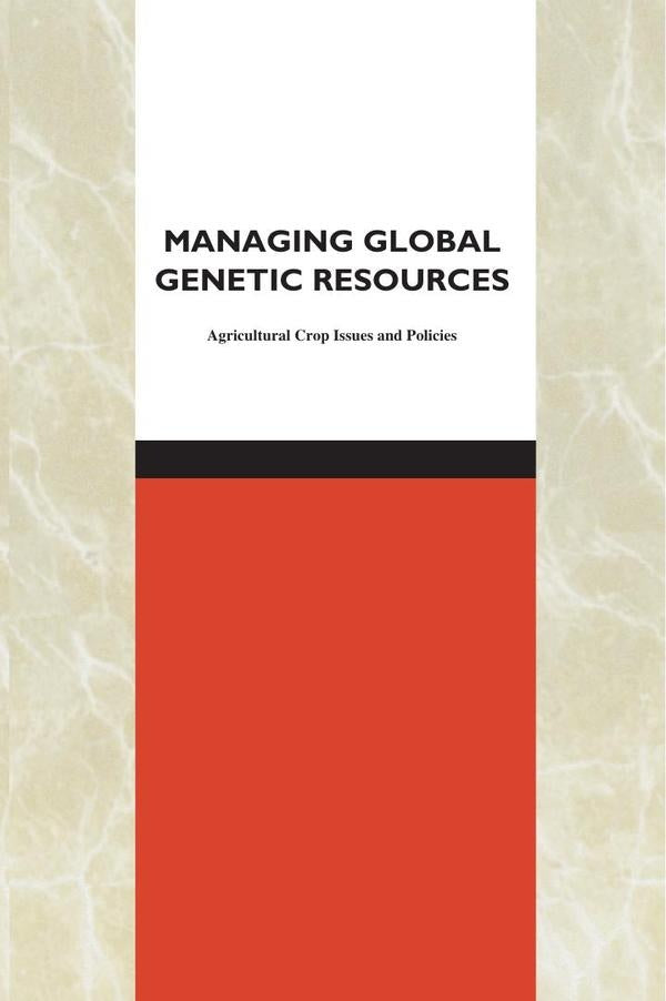 Managing Global Genetic Resources | AA. VV.