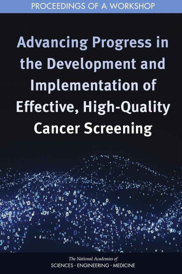 Advancing Progress in the Development and Implementation of Effective, High-Quality Cancer Screening | AA. VV.