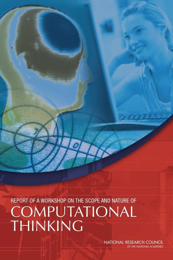 Report of a Workshop on the Scope and Nature of Computational Thinking | AA. VV.