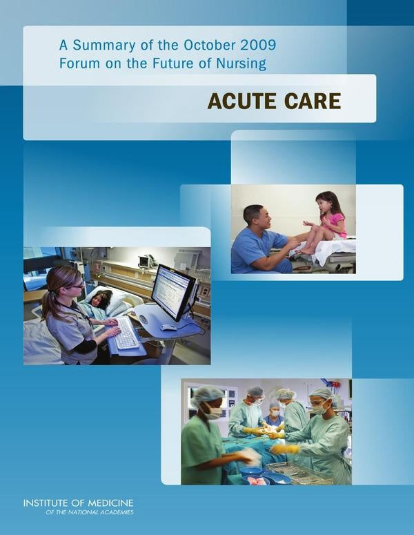 A Summary of the October 2009 Forum on the Future of Nursing | AA. VV.