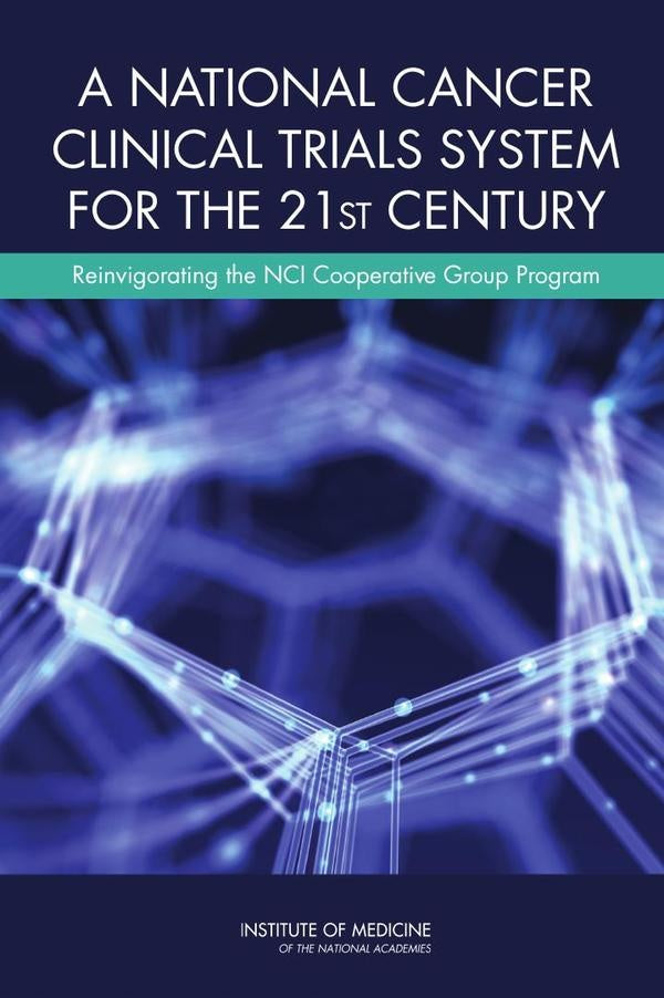 A National Cancer Clinical Trials System for the 21st Century | AA. VV.