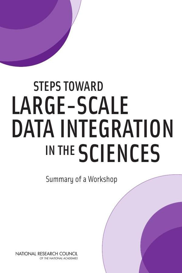 Steps Toward Large-Scale Data Integration in the Sciences | AA. VV.