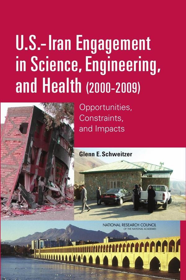 U.S.-Iran Engagement in Science, Engineering, and Health (2000-2009) | AA. VV.