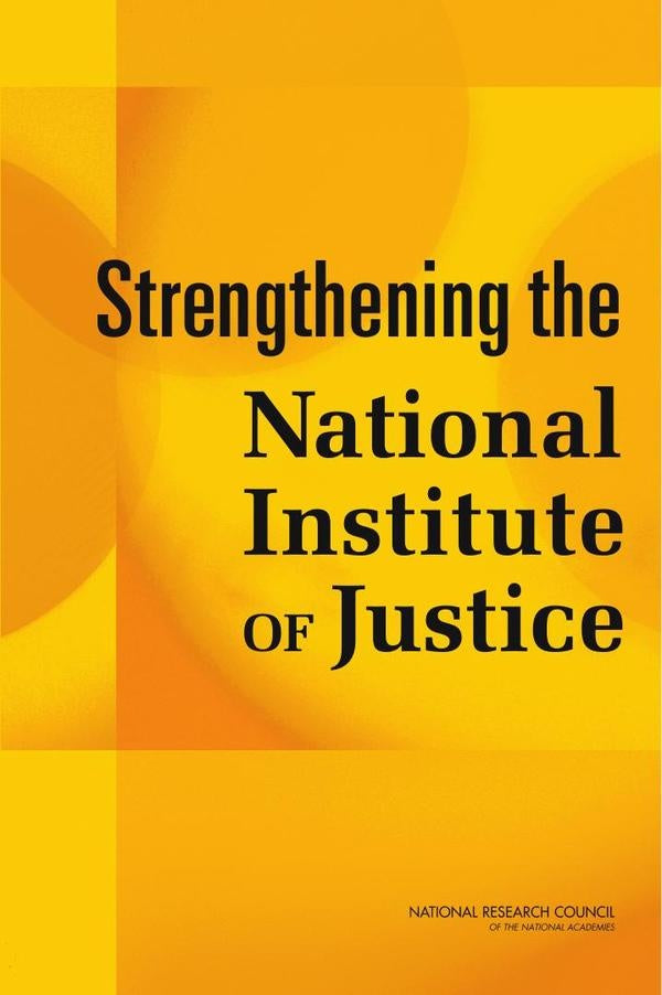 Strengthening the National Institute of Justice | AA. VV.