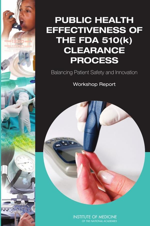 Public Health Effectiveness of the FDA 510(k) Clearance Process | AA. VV.