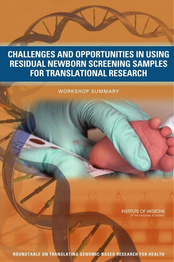 Challenges and Opportunities in Using Residual Newborn Screening Samples for Translational Research | AA. VV.