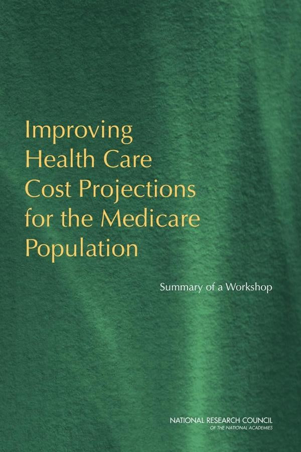 Improving Health Care Cost Projections for the Medicare Population | AA. VV.