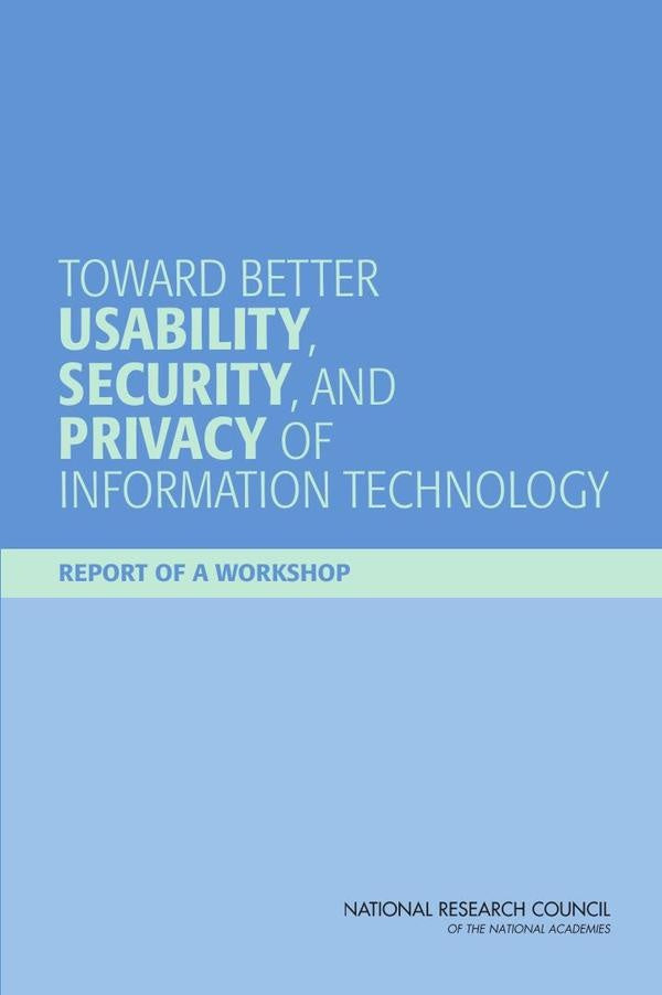 Toward Better Usability, Security, and Privacy of Information Technology | AA. VV.
