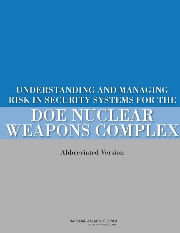 Understanding and Managing Risk in Security Systems for the DOE Nuclear Weapons Complex | AA. VV.