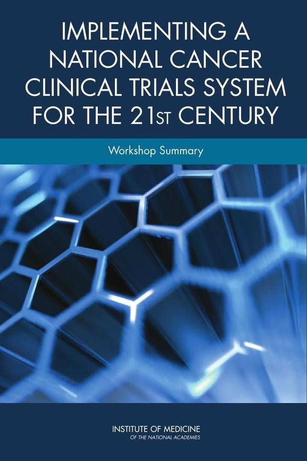 Implementing a National Cancer Clinical Trials System for the 21st Century | AA. VV.